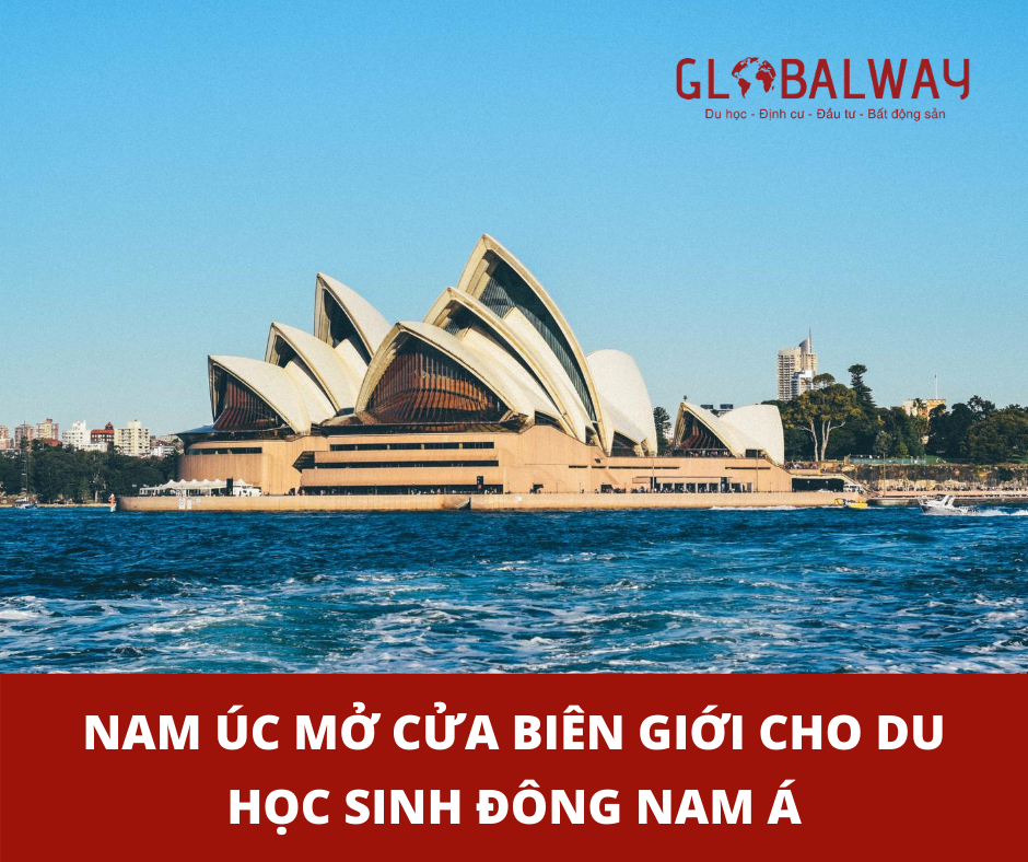 Nam ÚC bắt đầu mở cửa biên giới cho du học sinh từ Đông Nam Á
