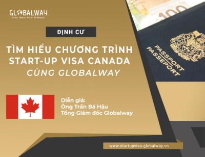 Khám phá chương trình định cư Canada Start-up Visa cùng Globalway